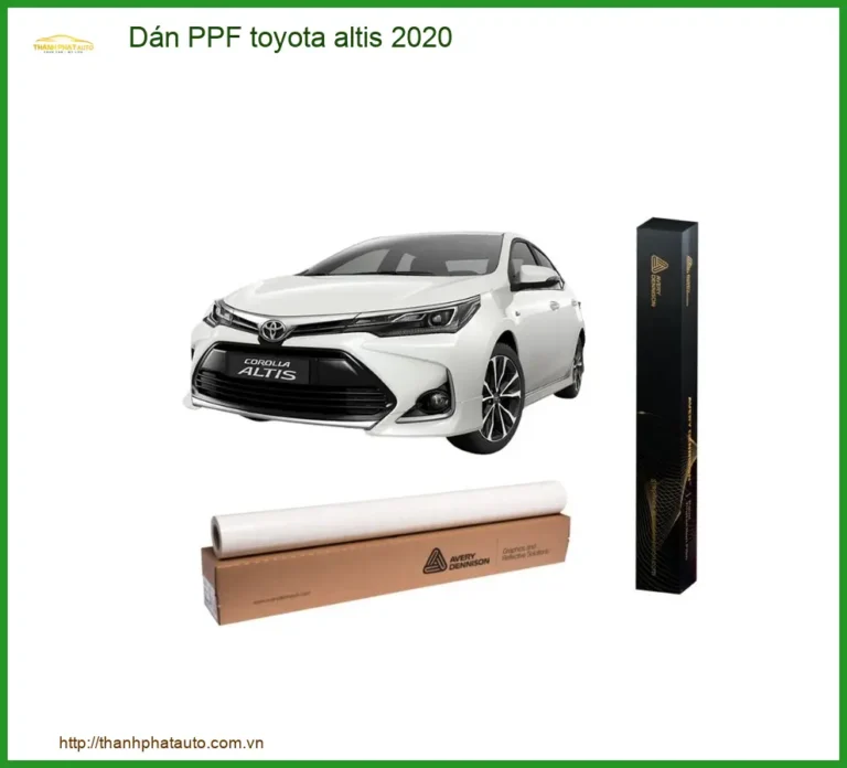 Dán Ppf Toyota Altis 2020: Giải Pháp Bảo Vệ Sơn Xe Toàn Diện
