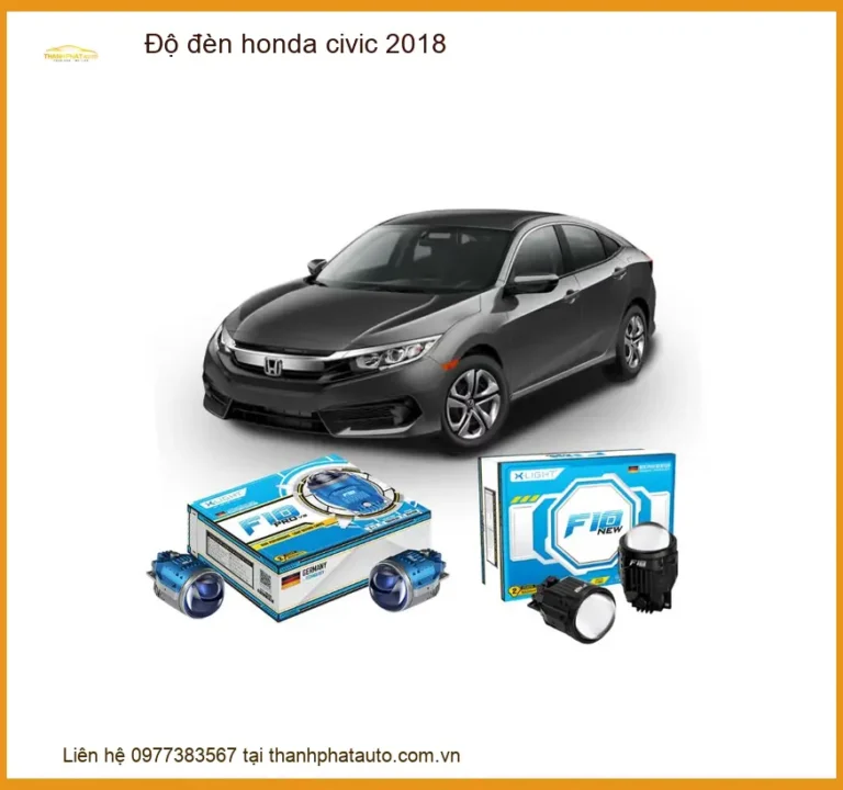 Độ Đèn Honda Civic 2018 Chính Hãng - Tăng Sáng Đẳng Cấp, Giữ Zin Xe
