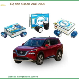 Độ Đèn Nissan Xtrail 2020: Nâng Cấp Ánh Sáng Tăng Độ An Toàn