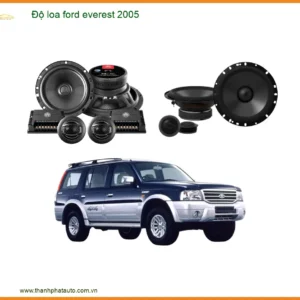 Độ Loa Ford Everest 2005 - Nâng Cấp Hệ Thống Âm Thanh Đẳng Cấp
