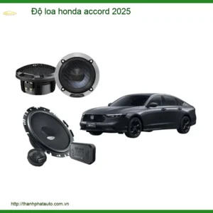 Độ Loa Honda Accord 2025 - Nâng Cấp Hệ Thống Âm Thanh Đẳng Cấp