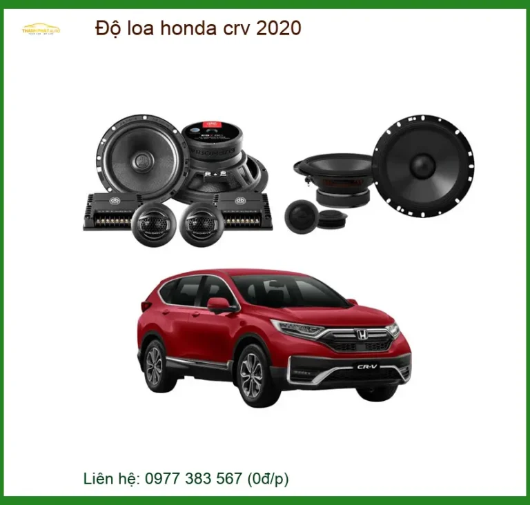 Độ Loa Honda Crv 2020: Nâng Cấp Chất Âm Đẳng Cấp Tại Thành Phát Auto