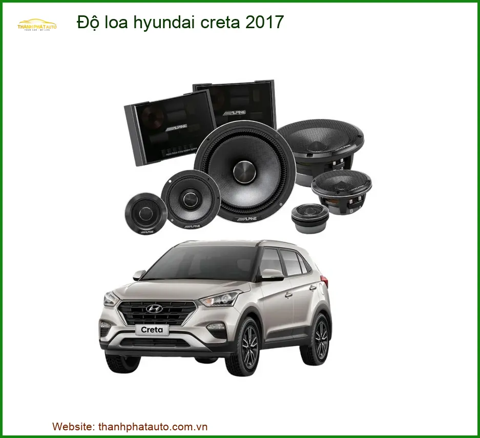 Độ Loa Hyundai Creta 2017 - Trung Tâm Nâng Cấp Âm Thanh Chính Hãng TPHCM