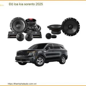 Độ Loa Kia Sorento 2025 – Nâng Cấp Hệ Thống Âm Thanh Đẳng Cấp