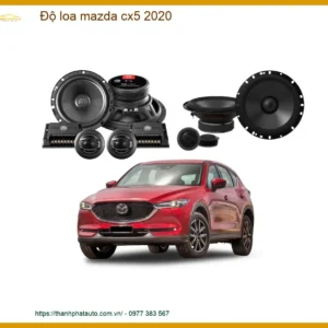 Độ Loa Mazda Cx5 2020: Nâng Cấp Hệ Thống Âm Thanh Đỉnh Cao