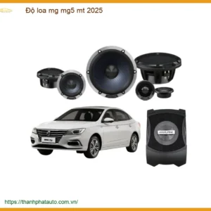 Độ Loa Mg5 Mt 2025 – Nâng Cấp Hệ Thống Âm Thanh Ô Tô Chính Hãng