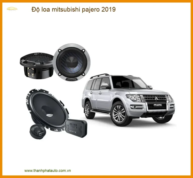 Độ Loa Mitsubishi Pajero 2019 Chuyên Nghiệp - Cải Thiện Chất Âm