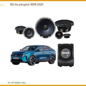 Độ Loa Peugeot 3008 2024 - Nâng Cấp Hệ Thống Âm Thanh Đẳng Cấp