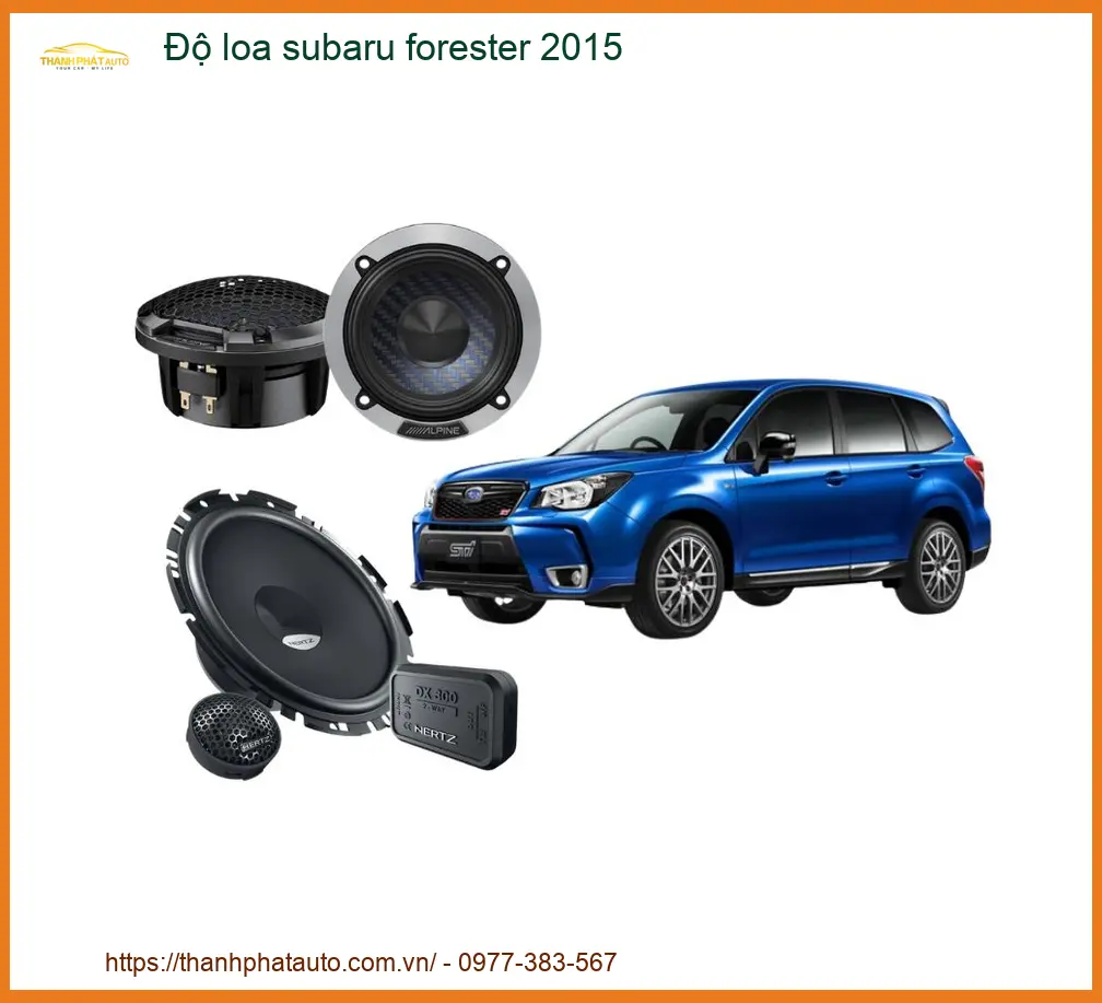 Độ Loa Sub Điện Subaru Forester 2015 - Địa Chỉ Gắn Chính Hãng TPHCM