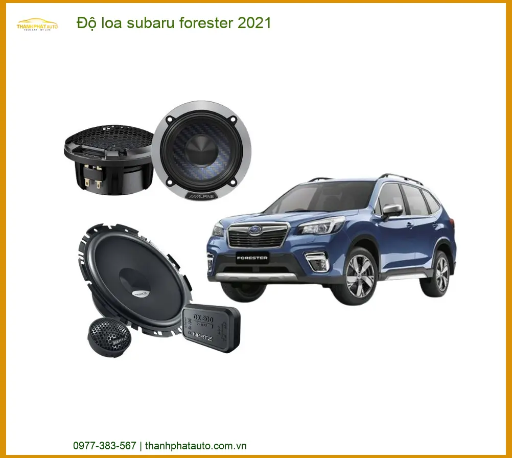 Độ Loa Sub Subaru Forester 2021 - Trung Tâm Lắp Đặt Chính Hãng TPHCM