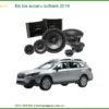 Độ Loa Subaru Outback 2019 Chuyên Nghiệp - Nâng Cấp Âm Thanh Đẳng Cấp