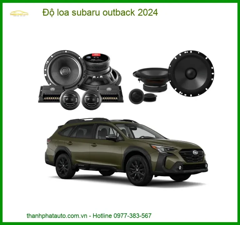 Độ Loa Subaru Outback 2024 - Nâng Cấp Hệ Thống Âm Thanh Đẳng Cấp