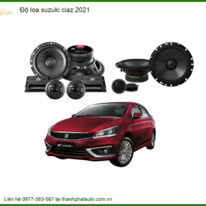 Độ Loa Suzuki Ciaz 2021: Nâng Cấp Chất Lượng Âm Thanh Đỉnh Cao