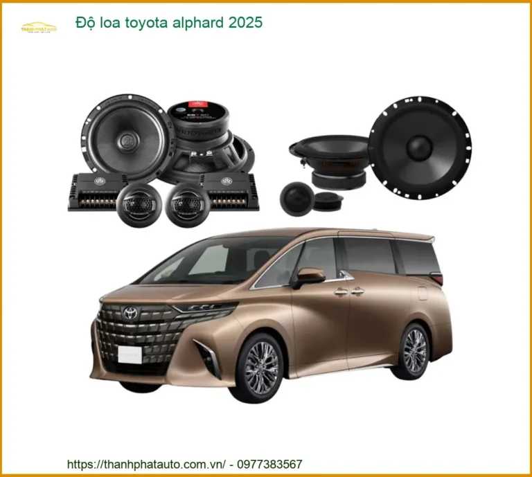 Độ Loa Toyota Alphard 2025 – Nâng Cấp Hệ Thống Âm Thanh Chuyên Nghiệp