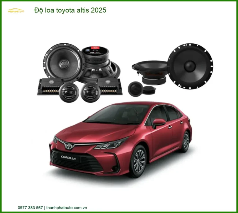 Độ Loa Toyota Altis 2025 - Nâng Cấp Hệ Thống Âm Thanh Cao Cấp