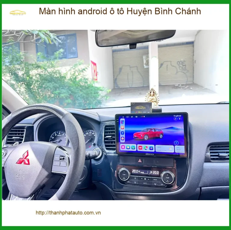 Cửa Hàng Lắp Màn Hình Android Ô Tô Huyện Bình Chánh - Giá Tốt TPHCM