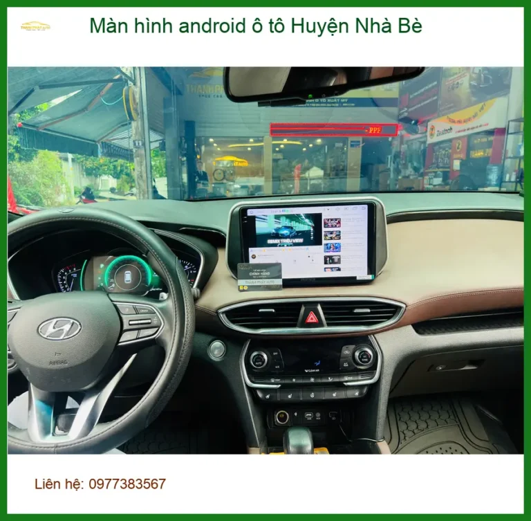 Trung Tâm Lắp Màn Hình Android Ô Tô Huyện Nhà Bè - Lắp Đặt Uy Tín TPHCM