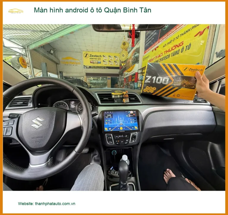 Trung Tâm Lắp Đặt Màn Hình Android Ô Tô Quận Bình Tân - Nâng Cấp Chính Hãng