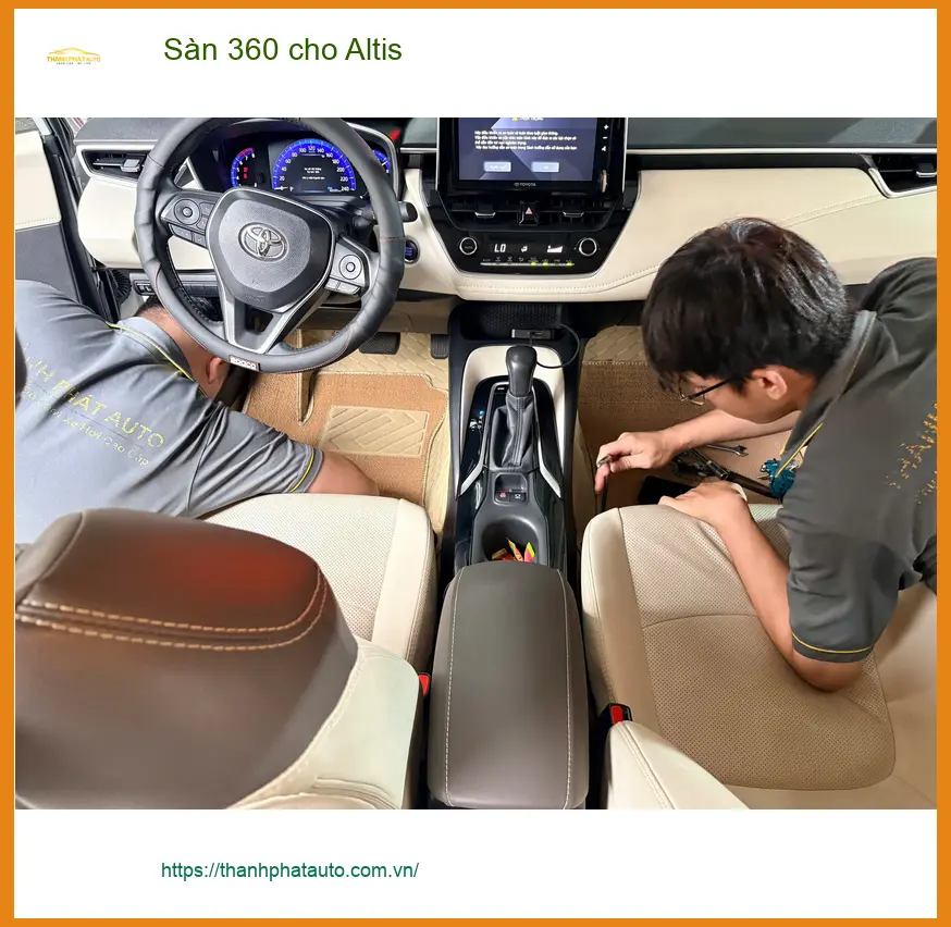 Anh Kiên lắp Sàn 360 cho Toyota Altis tại Cần Giờ để nội thất luôn sạch sẽ