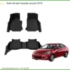 Thảm Lót Sàn Hyundai Accent 2015 - Địa Chỉ Lắp Đặt Uy Tín TPHCM