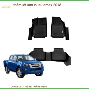 Thảm Lót Sàn Isuzu Dmax 2018 - Địa Chỉ Lắp Đặt Uy Tín TPHCM