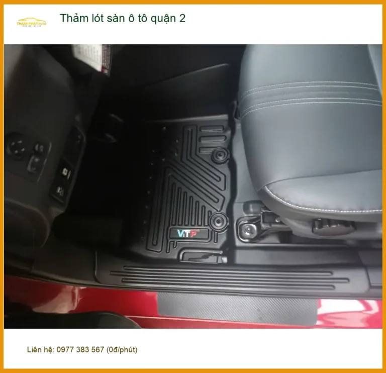 Địa Chỉ Lắp Đặt Thảm Lót Sàn Ô Tô Tại Quận 2 - Giá Tốt TPHCM