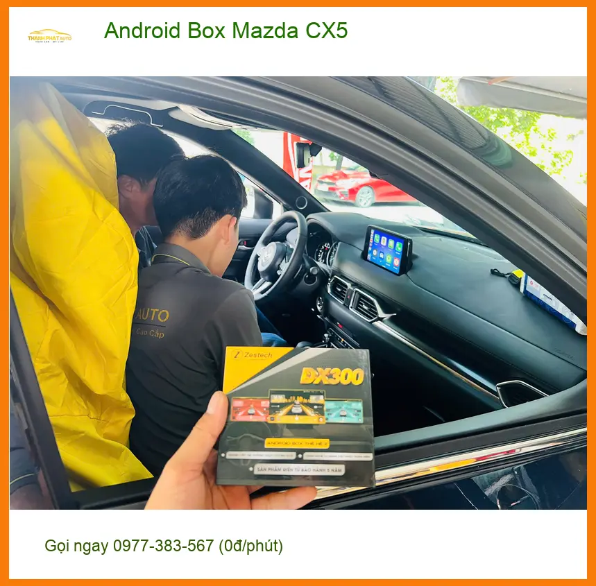 Bác Sơn lắp Android Box Mazda CX5 tại Hóc Môn tiện giải trí chờ đón cháu