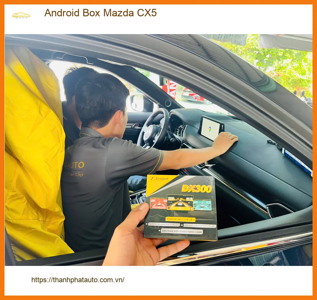 Bác Sơn lắp Android Box Mazda CX5 tại Hóc Môn tiện giải trí chờ đón cháu ảnh thực tế 3