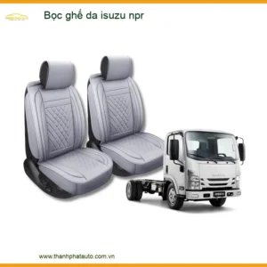 Bọc Ghế Da Chất Lượng Cao Isuzu NPR - Địa Chỉ Lắp Đặt Uy Tín TPHCM