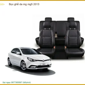 Bọc Ghế Da MG MG5 2013 Cao Cấp - Địa Chỉ Lắp Đặt Uy Tín TPHCM