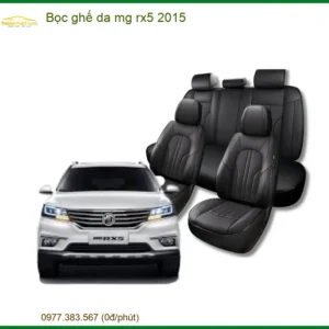 Bọc Ghế Da MG RX5 2015 - Trung Tâm Lắp Đặt Chính Hãng TPHCM