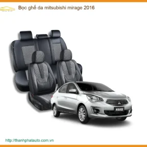 Bọc ghế da Mitsubishi Mirage 2016 - Địa Chỉ Lắp Đặt Chính Hãng TPHCM