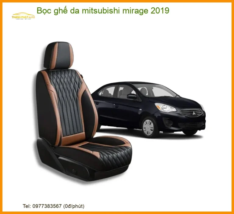 Bọc Ghế Da Mitsubishi Mirage 2019 - Trung Tâm Lắp Đặt Chính Hãng TPHCM