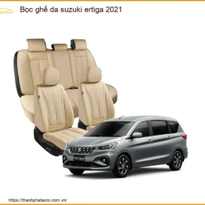 Bọc Ghế Da Suzuki Ertiga 2021 - Trung Tâm Lắp Đặt Uy Tín TPHCM