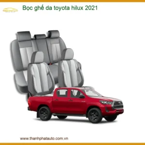Bọc Ghế Da Toyota Hilux 2021 - Địa Chỉ Lắp Đặt Ghế Da Uy Tín TPHCM