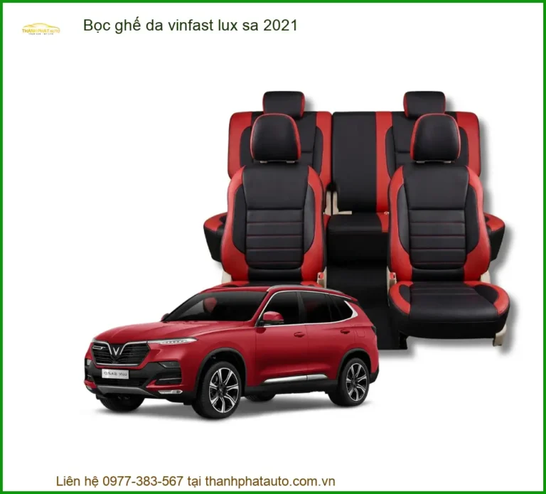 Bọc Ghế Da VinFast Lux SA 2021 - Địa Chỉ Lắp Đặt Chính Hãng TPHCM