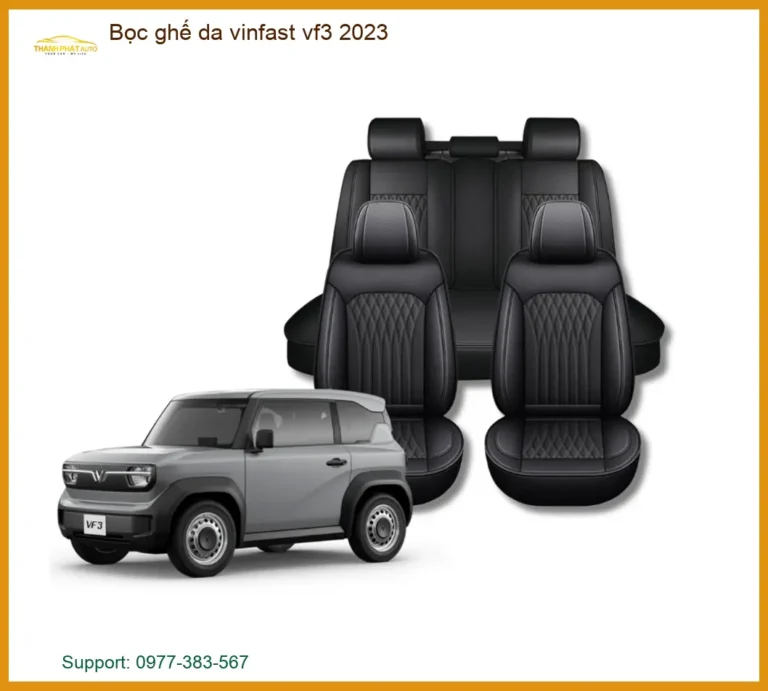 Bọc Ghế Da Vinfast VF3 2023 - Địa Chỉ Lắp Đặt Uy Tín TPHCM