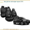 Bọc Ghế Da Volkswagen Tiguan 2018 - Địa Chỉ Lắp Đặt Chính Hãng TPHCM