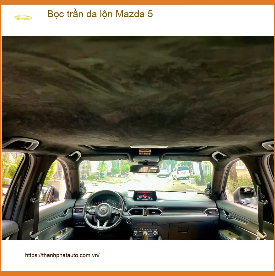 Chị Thảo bọc trần da lộn Mazda 5 Quận 6 để nội thất sang trọng hơn ảnh thực tế 4