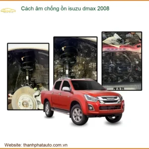 Cách Âm Chống Ồn Isuzu Dmax 2008 - Địa Chỉ Lắp Đặt Uy Tín Tại TPHCM
