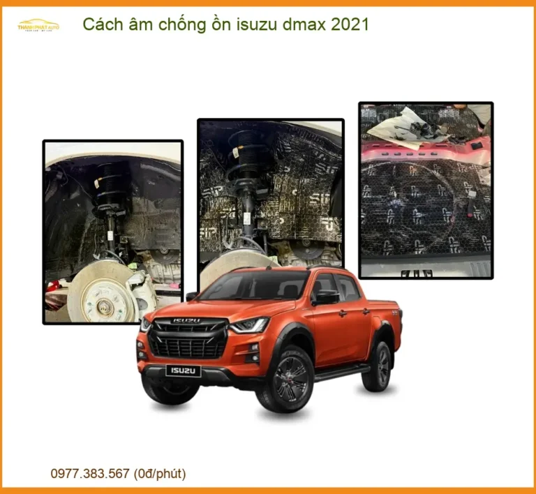Cách âm chống ồn Isuzu D-Max 2021