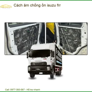 Cách âm chống ồn cho xe Isuzu FRR - Trung Tâm Thi Công Cao Cấp TPHCM
