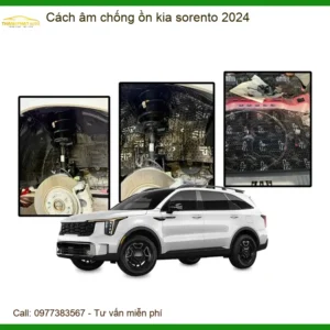 Cách Âm Chống Ồn Cho Kia Sorento 2024 - Địa Chỉ Lắp Đặt Uy Tín TPHCM