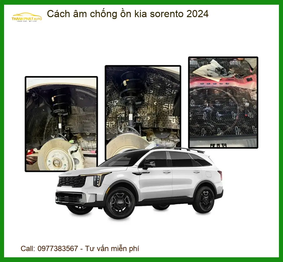 Cách Âm Chống Ồn Cho Kia Sorento 2024 - Địa Chỉ Lắp Đặt Uy Tín TPHCM