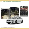 Cách âm chống ồn Mitsubishi Lancer 2016 - Trung Tâm Lắp Đặt Uy Tín TPHCM