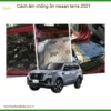 Cách âm chống ồn Nissan Terra 2021 - Trung Tâm Thi Công Chính Hãng TPHCM