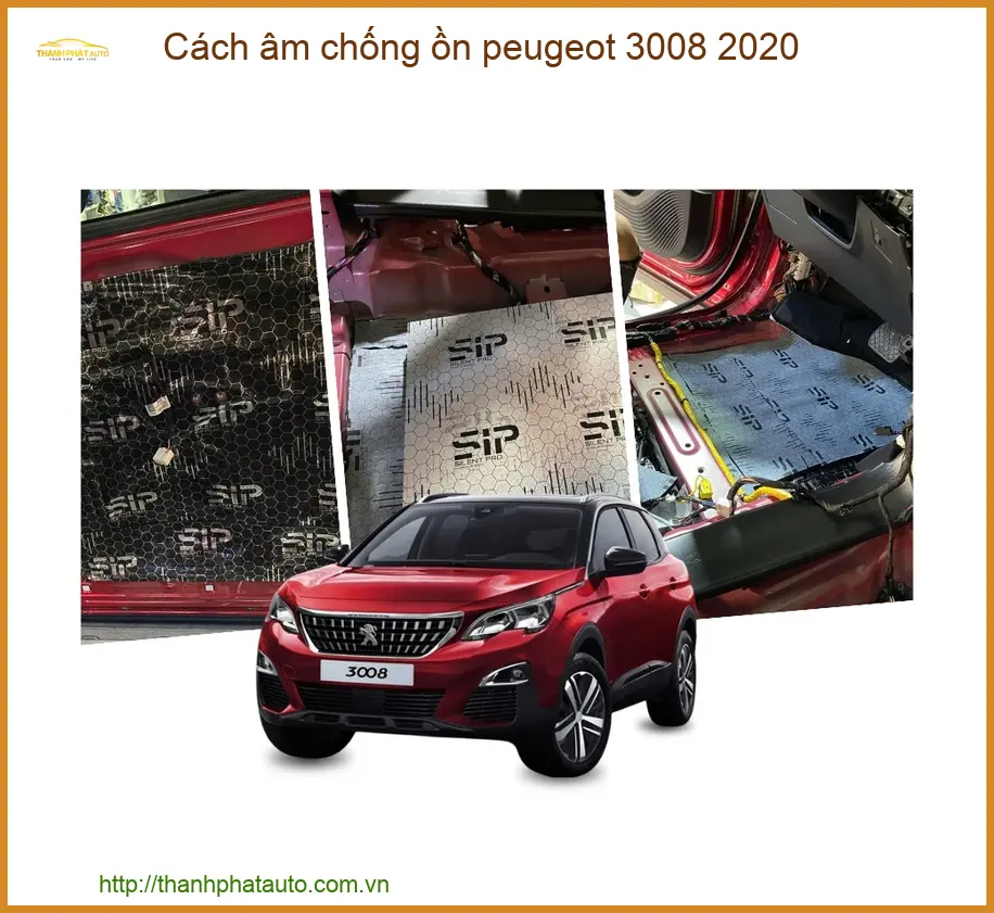 Cách âm chống ồn Peugeot 3008 2020 - Địa Chỉ Lắp Đặt Uy Tín TPHCM