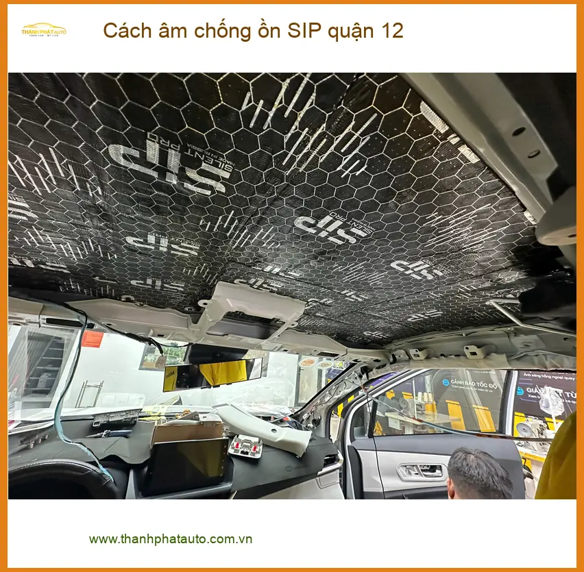 Dịch Vụ Gắn Cách Âm Chống Ồn Ô Tô SIP Quận 12 - Giá Tốt TPHCM ảnh thực tế 2