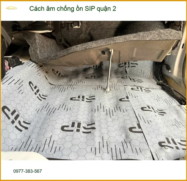 Nơi Lắp Cách Âm Chống Ồn Ô Tô âm chống ồn SIP quận 2 - Giá Tốt TPHCM