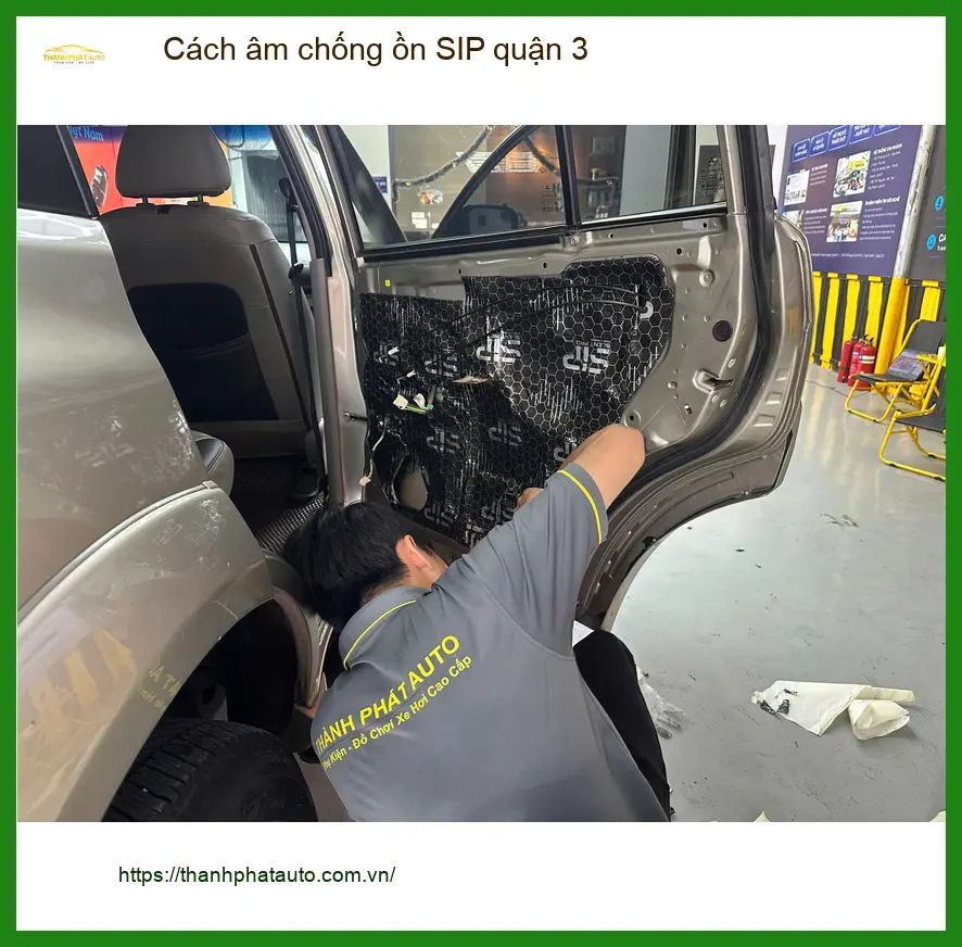 Dịch Vụ Thi Công Cách Âm Chống Ồn Ô Tô âm chống ồn SIP quận 3 - Giá Tốt TPHCM